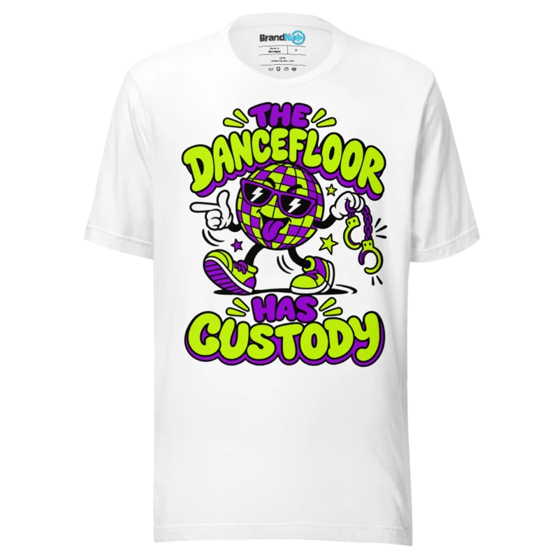 BrandNu The Dancefloor Has Custody T-Shirt - White