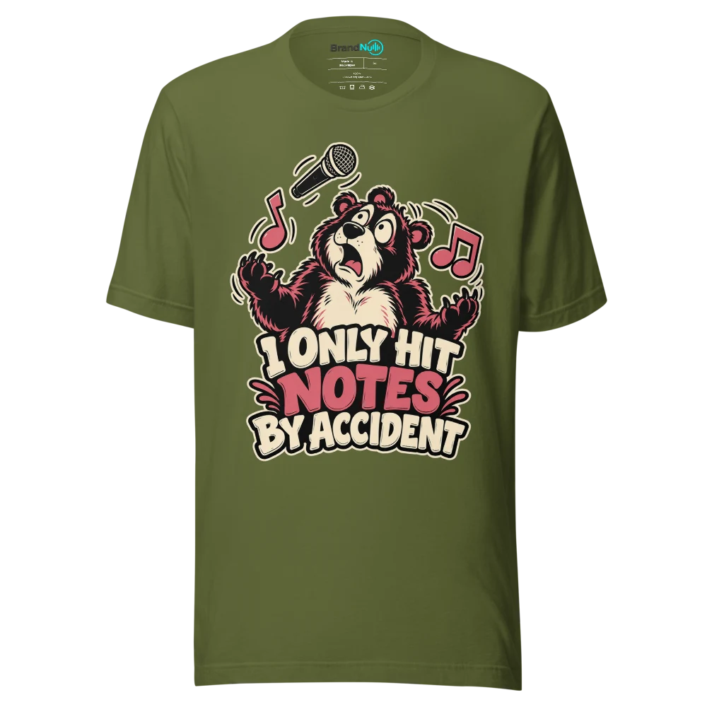 I ONLY HIT NOTES BY ACCIDENT T Shirt Olive Front