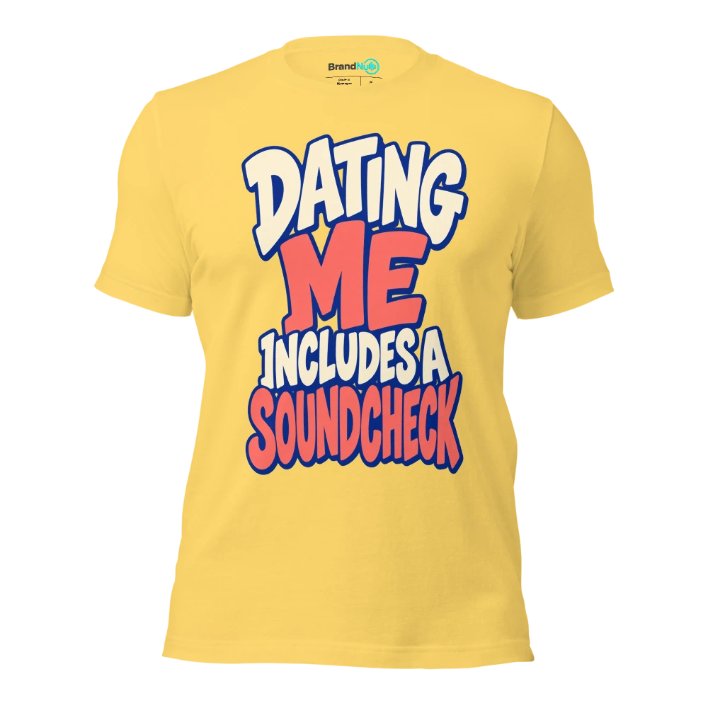 DATING ME INCLUDES A SOUNDCHECK T Shirt Yellow Front
