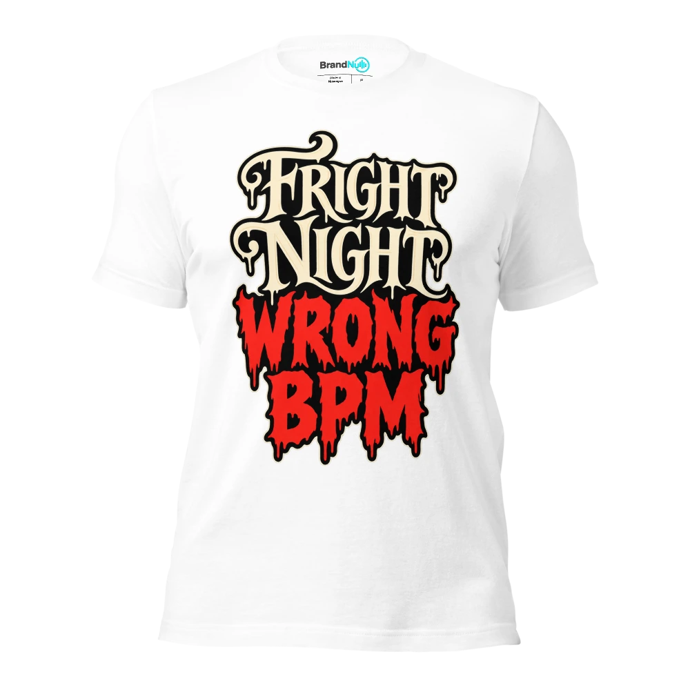 FRIGHT NIGHT WRONG BPM T Shirt White Front