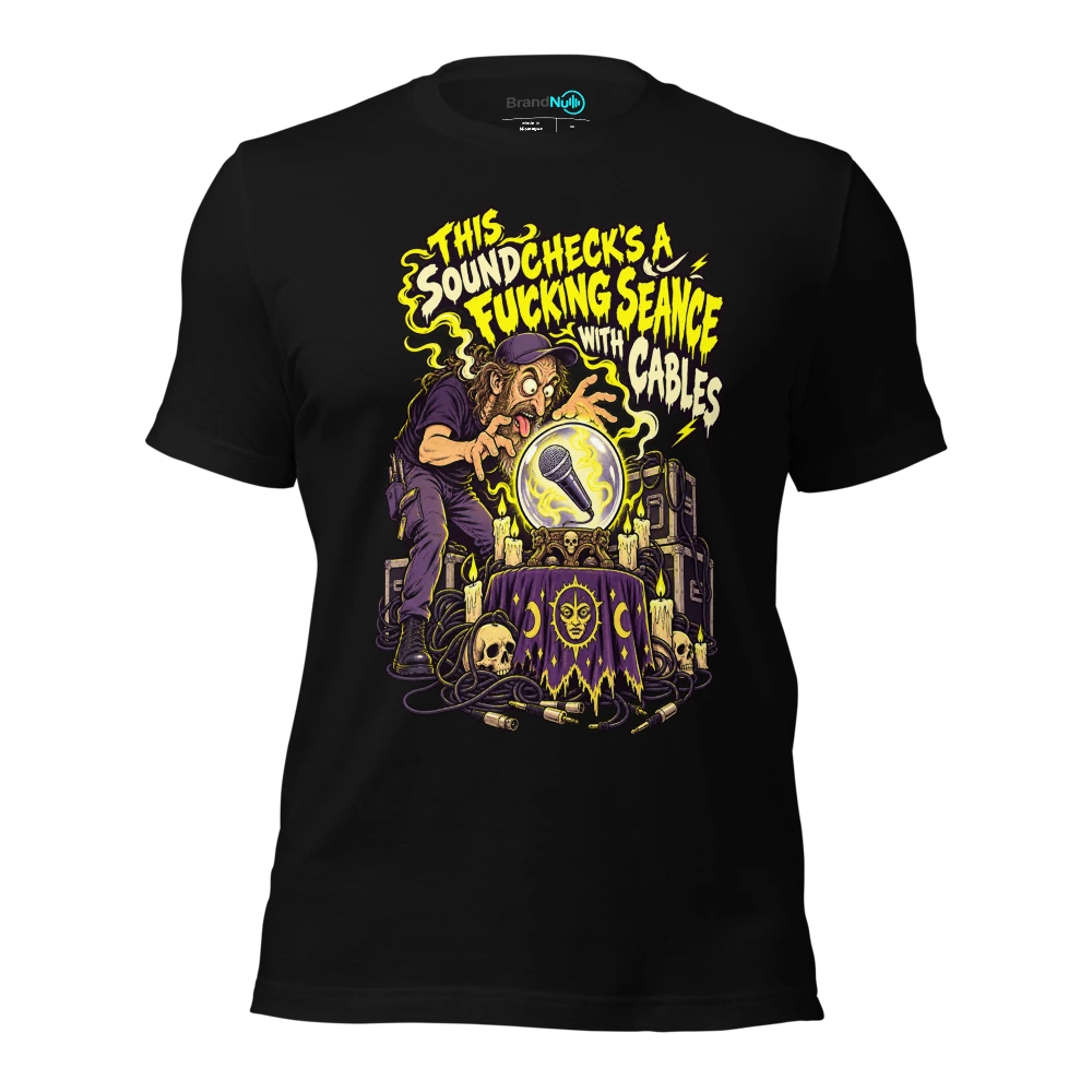 THIS SOUNDCHECK'S A FUCKING SEANCE WITH CABLES T Shirt Black Front