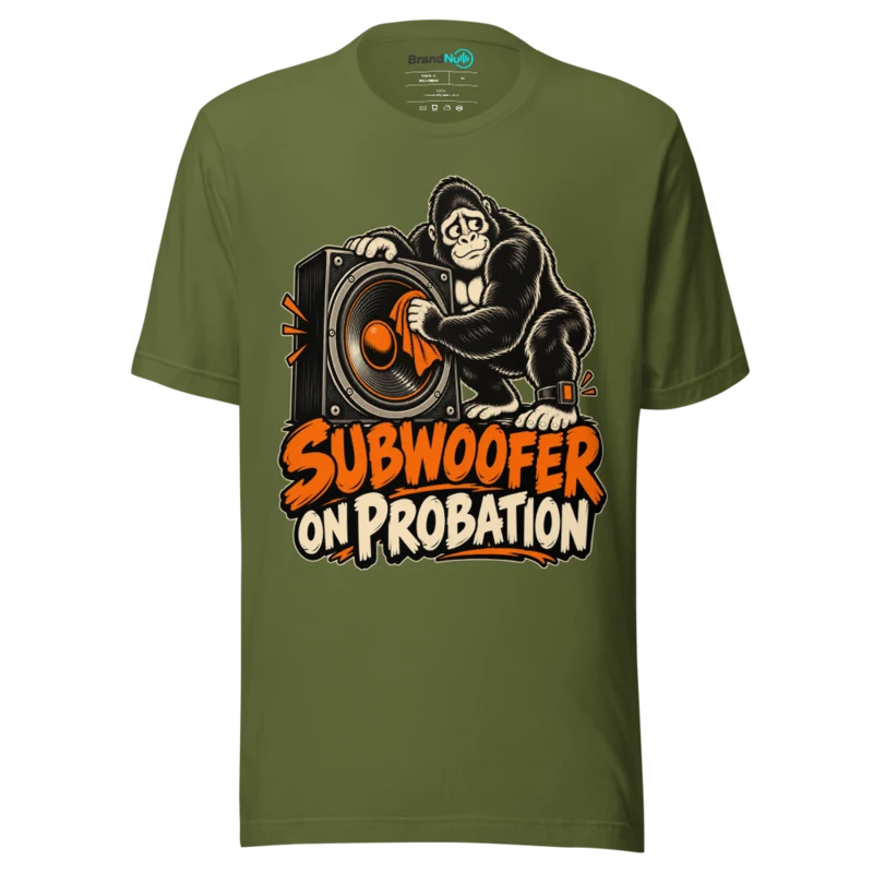 SUBWOOFER ON PROBATION T Shirt - Olive