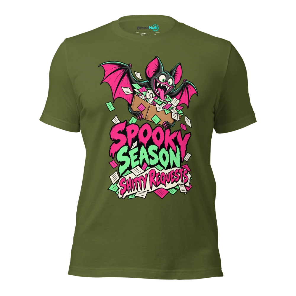 SPOOKY SEASON SHITTY REQUESTS T Shirt Olive Front