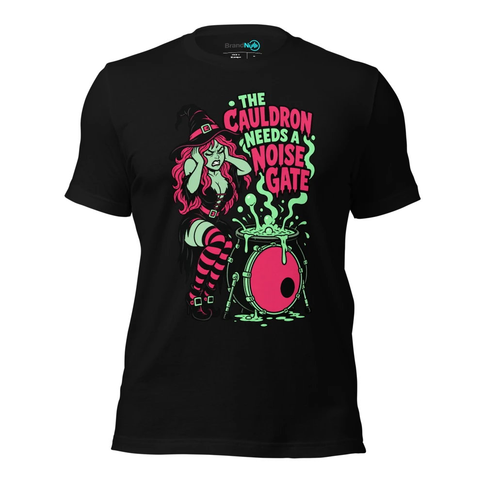 THE CAULDRON NEEDS A NOISE GATE T Shirt Black Front