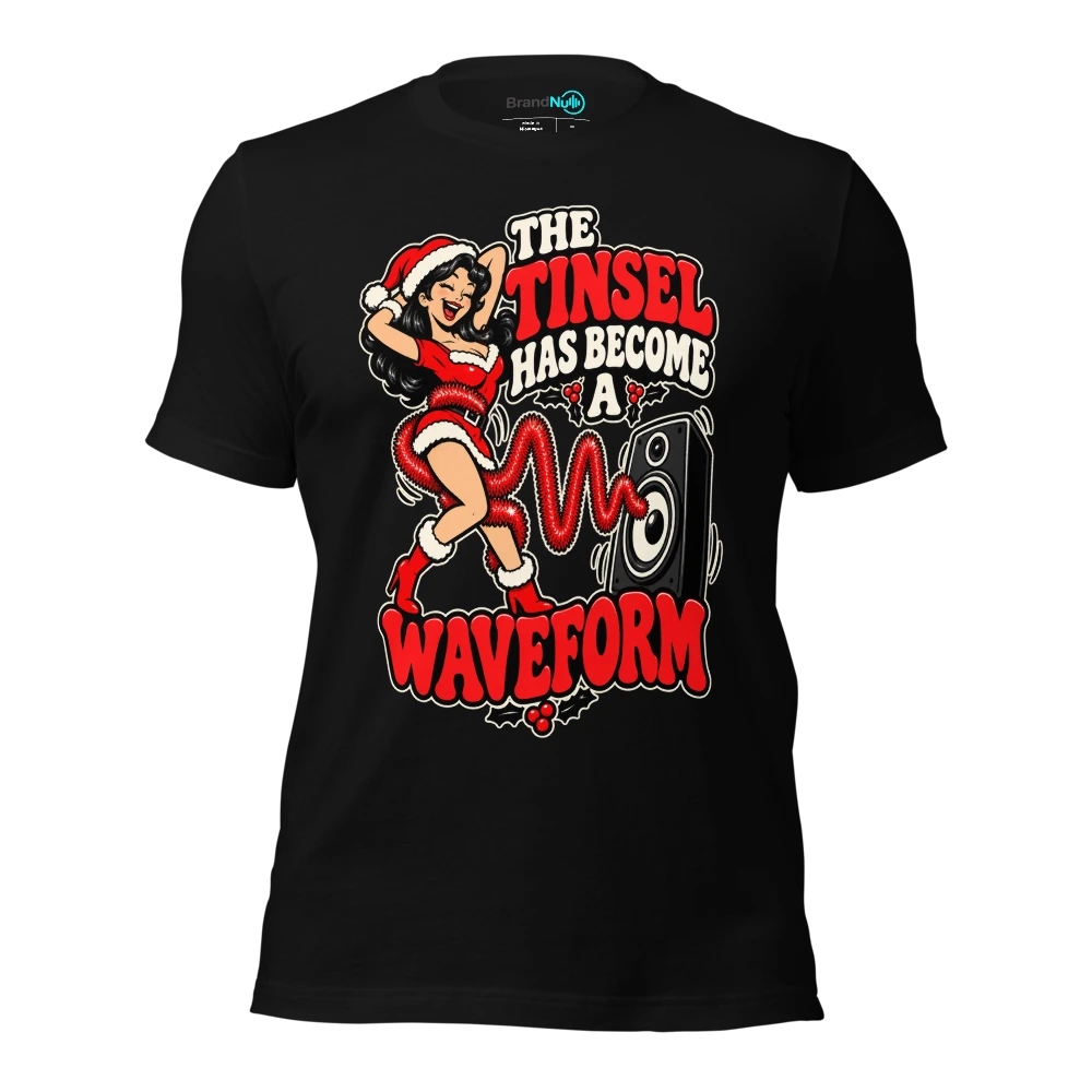 THE TINSEL HAS BECOME A WAVEFORM T-SHIRT
