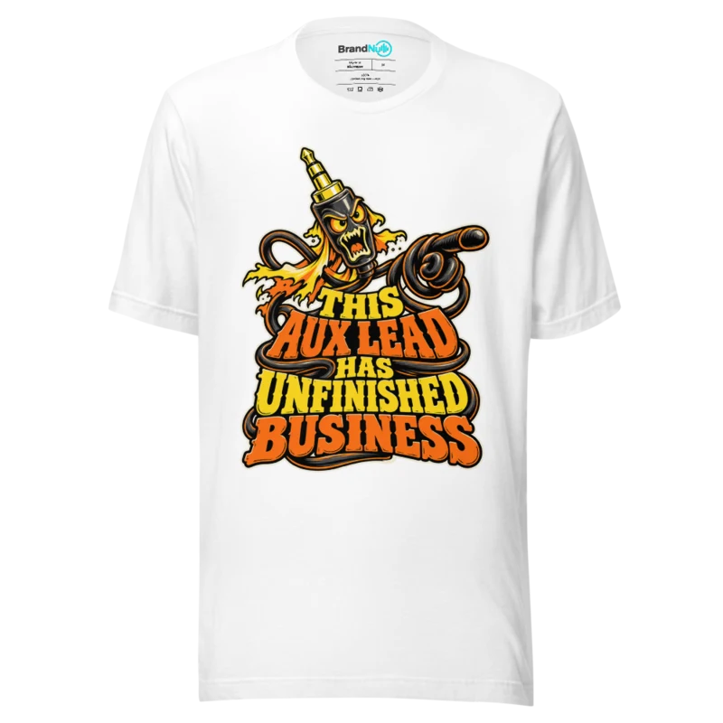 THIS AUX LEAD HAS UNFINISHED BUSINESS T Shirt - White