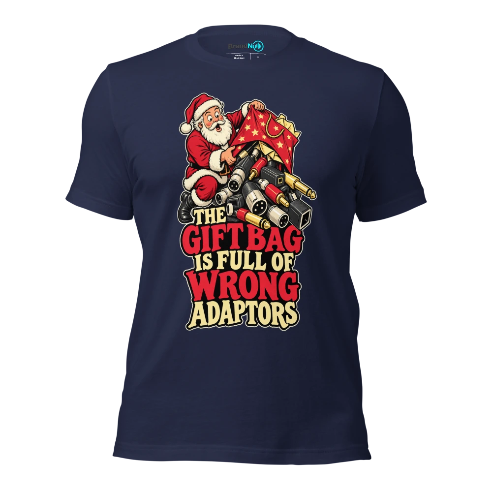 THE GIFT BAG IS FULL OF WRONG ADAPTORS T Shirt Navy Front