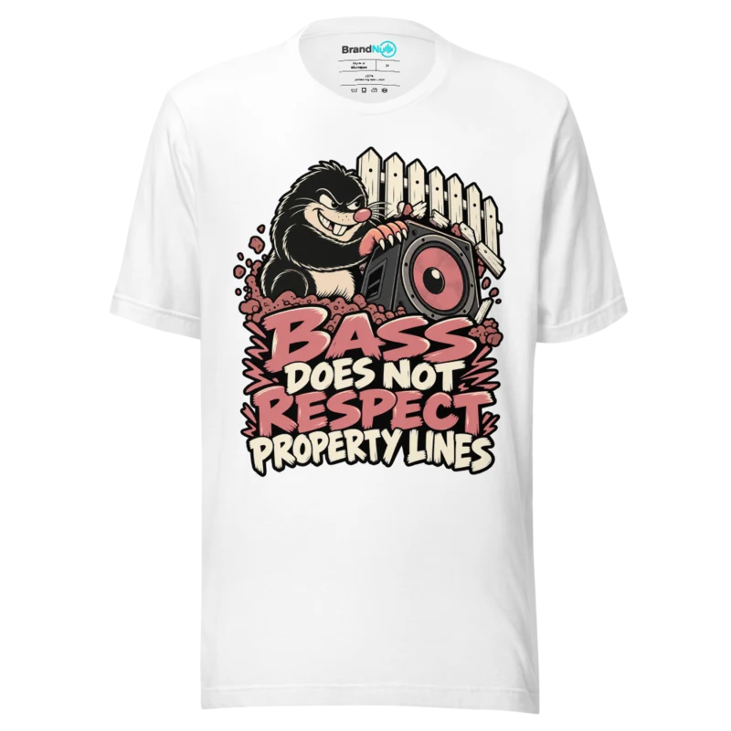 BASS DOES NOT RESPECT PROPERTY LINES T Shirt - White
