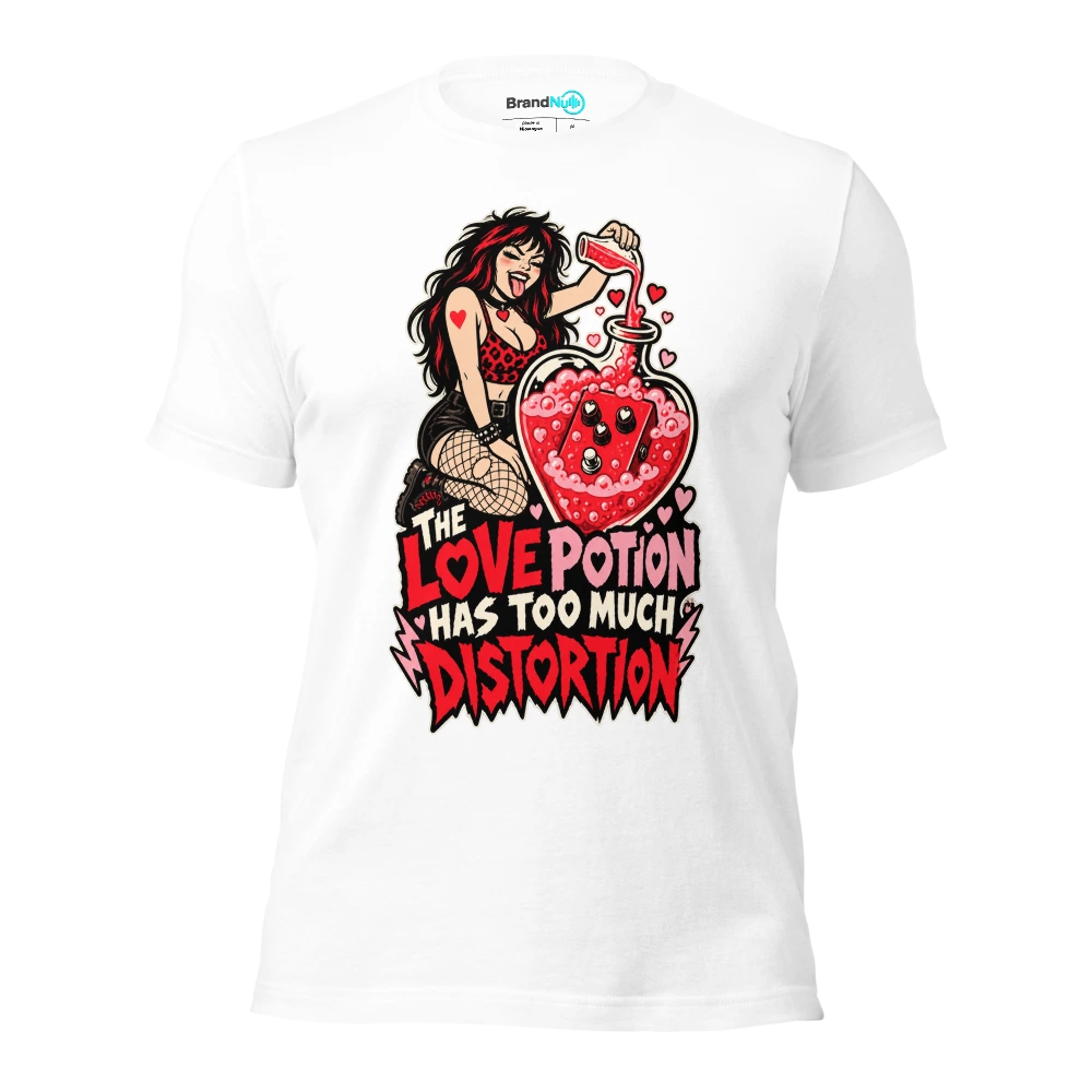 THE LOVE POTION HAS TOO MUCH DISTORTION T Shirt White Front