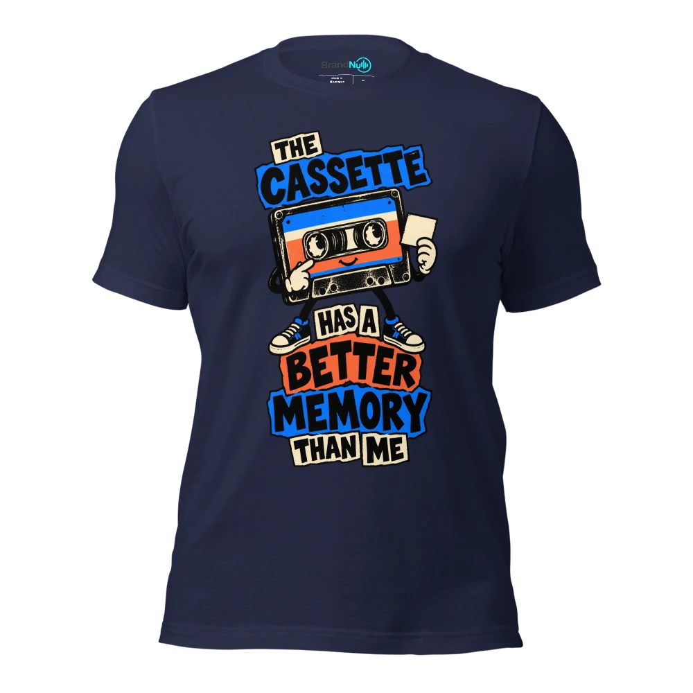 THE CASSETTE HAS A BETTER MEMORY THAN ME T Shirt Navy Front