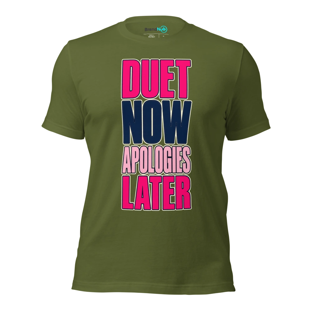 DUET NOW APOLOGIES LATER T Shirt Olive Front