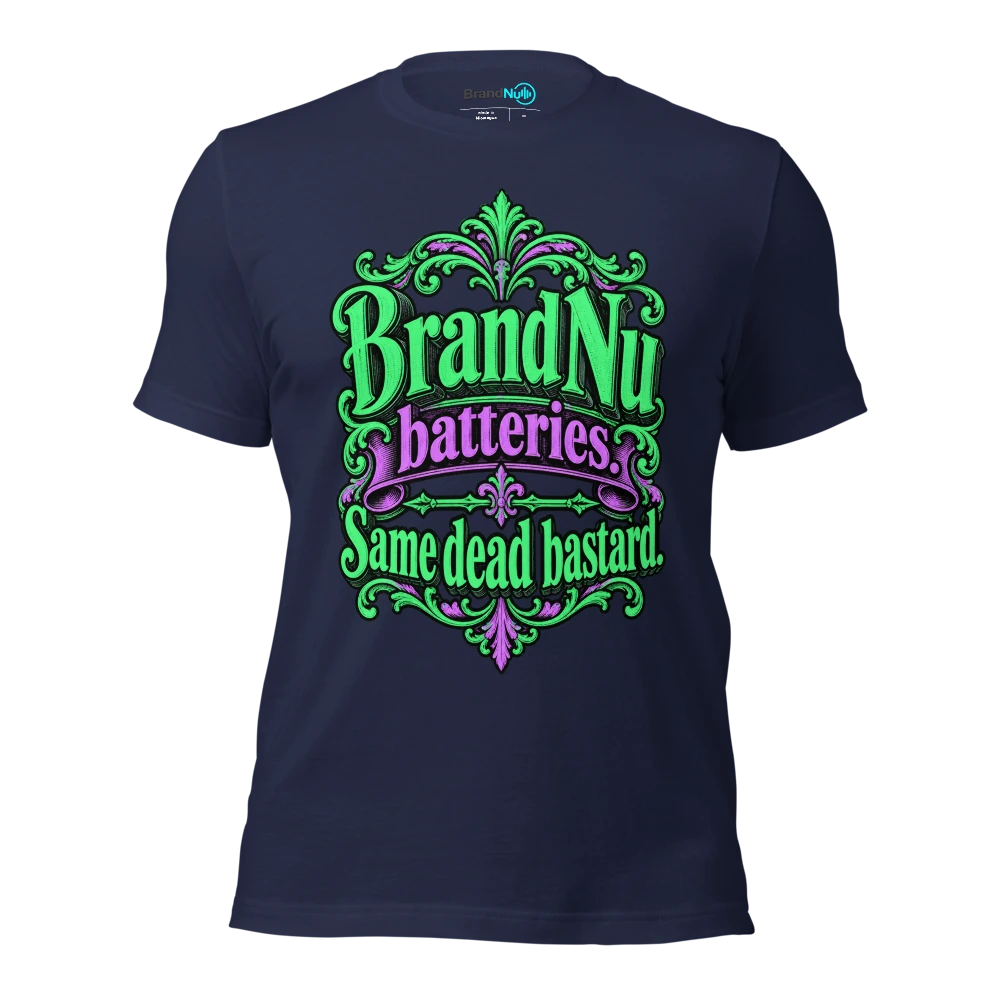 BrandNu batteries. Same dead bastard T Shirt Navy Front