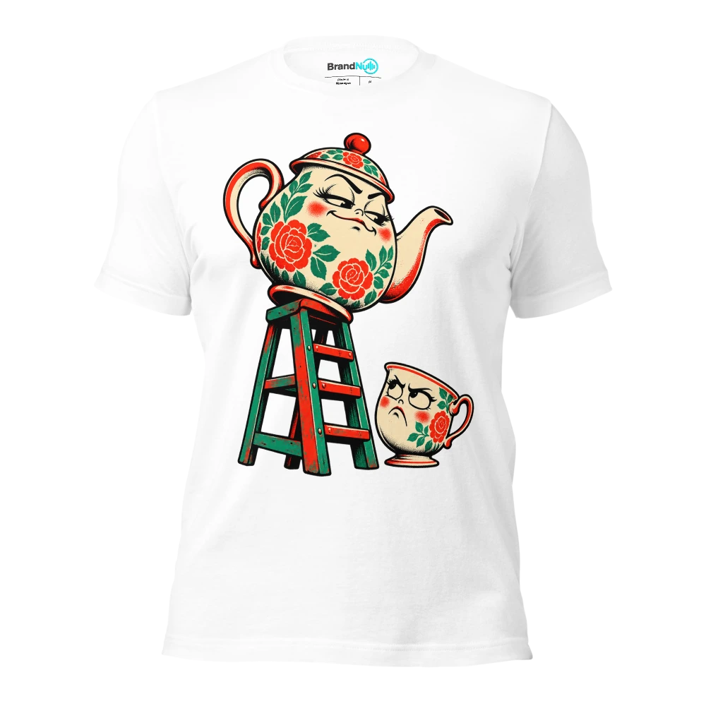 A BrandNu level of petty. I’ve brought a fucking stepladder T Shirt White Front