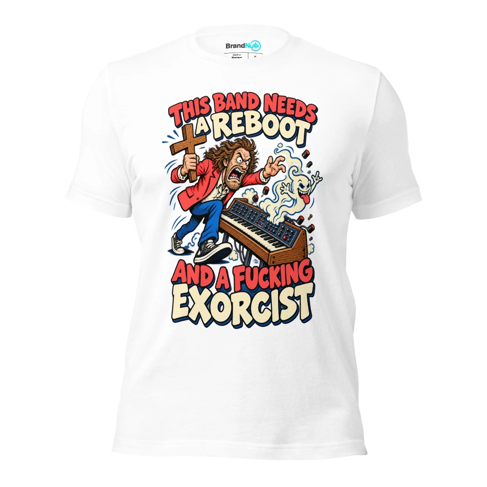 THIS BAND NEEDS A REBOOT AND A FUCKING EXORCIST T Shirt White Front
