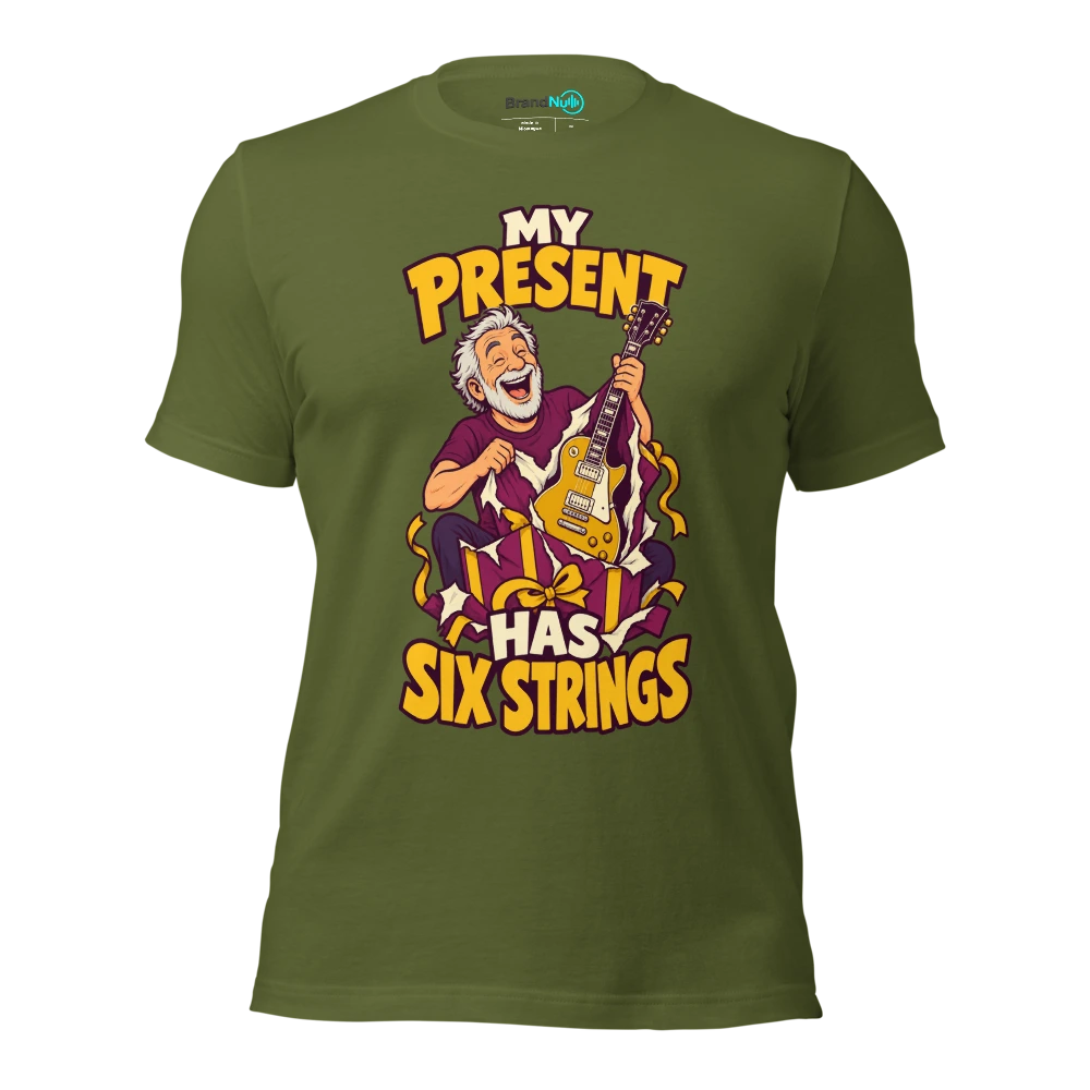 MY PRESENT HAS SIX STRINGS T Shirt Olive Front