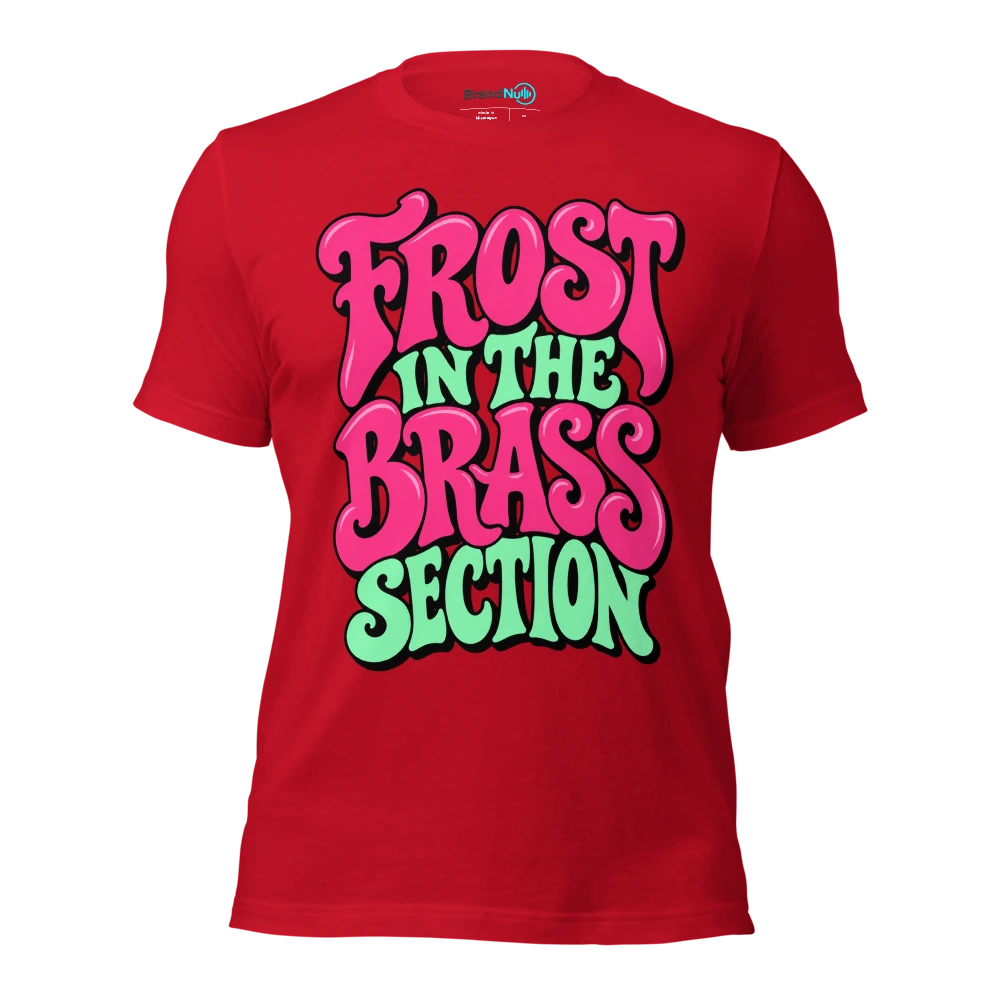 FROST IN THE BRASS SECTION T Shirt Red Front