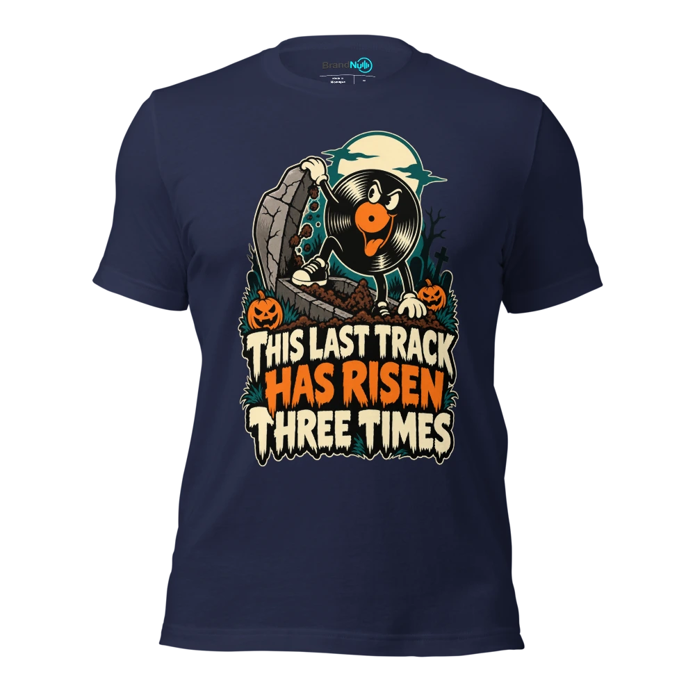 THIS LAST TRACK HAS RISEN THREE TIMES T Shirt Navy Front