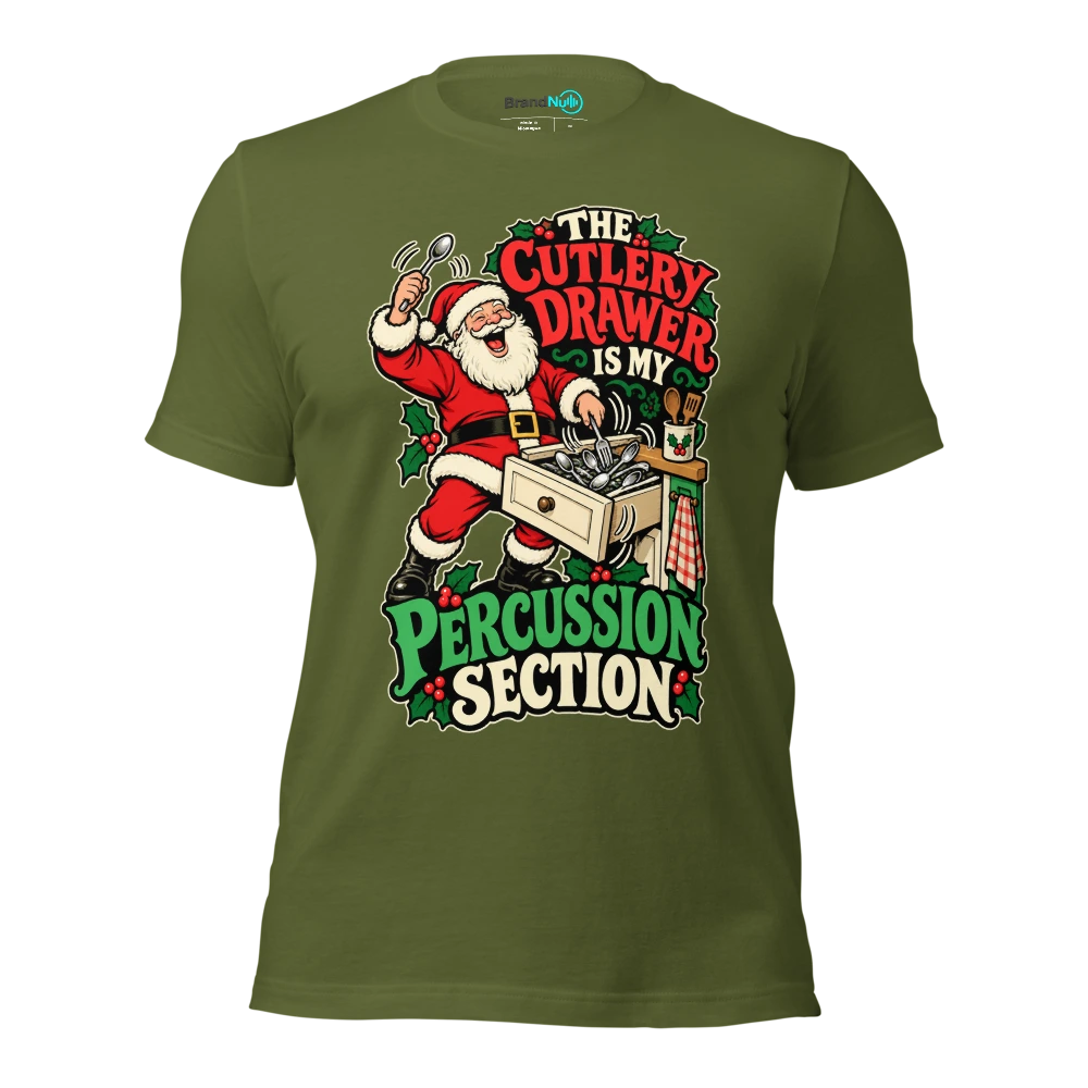 THE CUTLERY DRAWER IS MY PERCUSSION SECTION T Shirt Olive Front