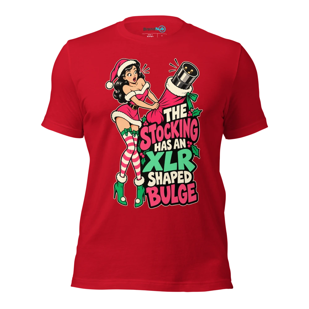 THE STOCKING HAS AN XLR SHAPED BULGE T Shirt Red Front