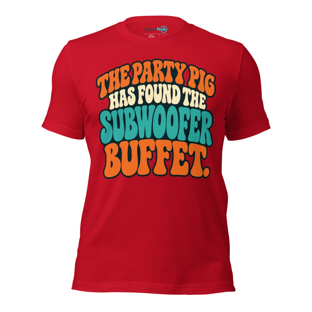 THE PARTY PIG HAS FOUND THE SUBWOOFER BUFFET T Shirt Red Front