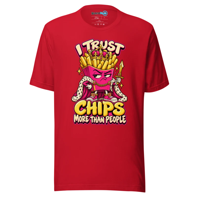 BrandNu I Trust Chips More Than People T-Shirt - Red - Front