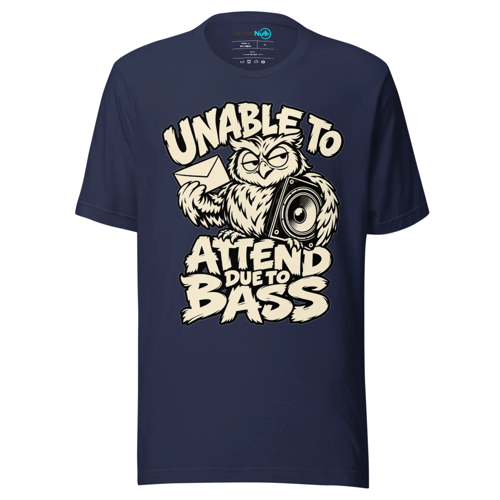 UNABLE TO ATTEND DUE TO BASS T Shirt Navy Front