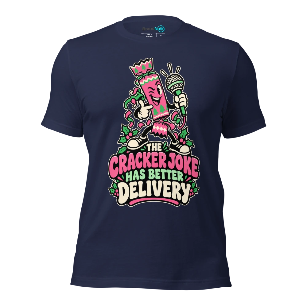 THE CRACKER JOKE HAS BETTER DELIVERY T Shirt Navy Front