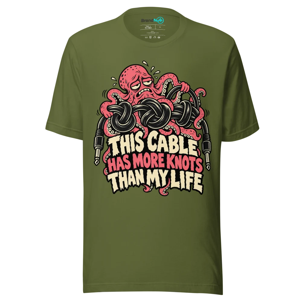 THIS CABLE HAS MORE KNOTS THAN MY LIFE T Shirt Olive Front