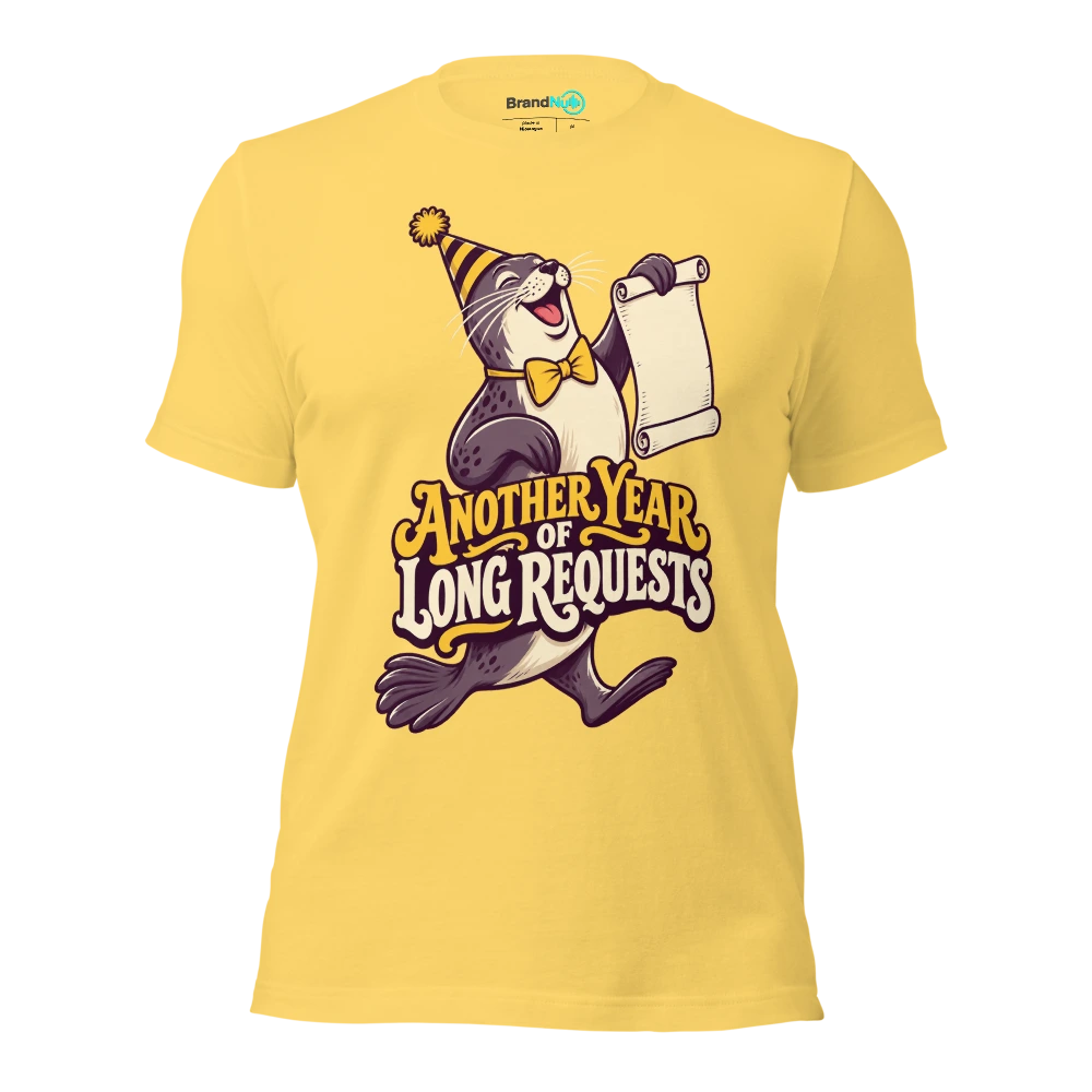 ANOTHER YEAR OF LONG REQUESTS T Shirt Yellow Front
