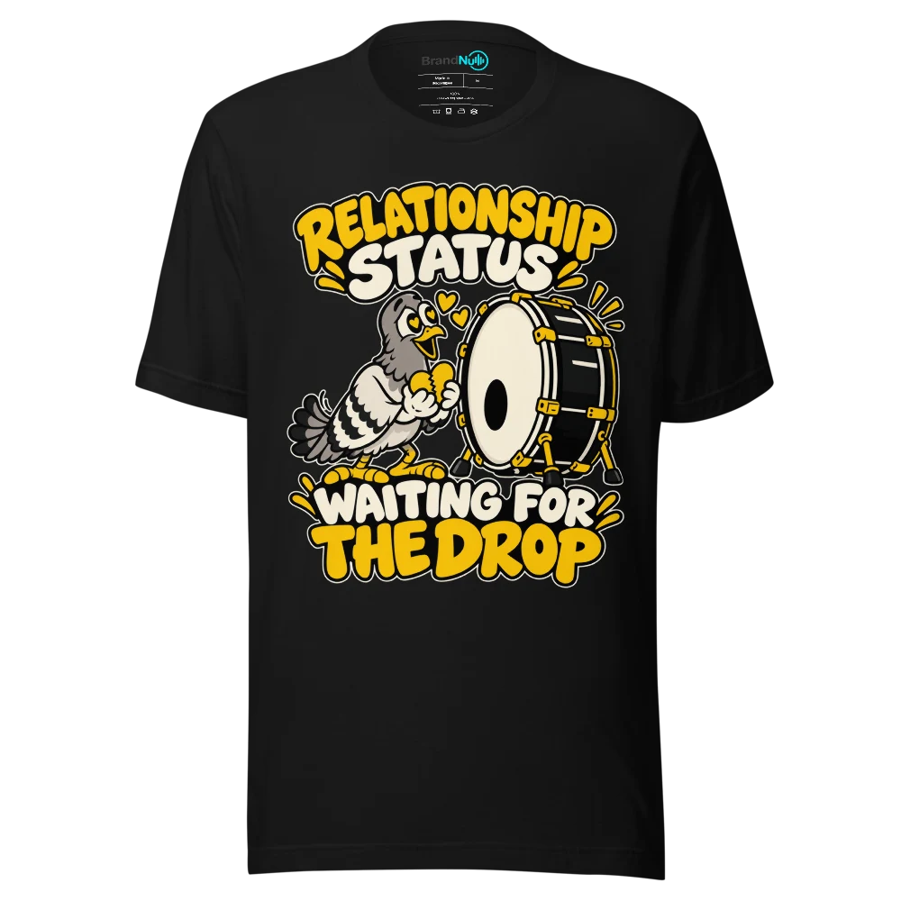 RELATIONSHIP STATUS WAITING FOR THE DROP T Shirt Black Front