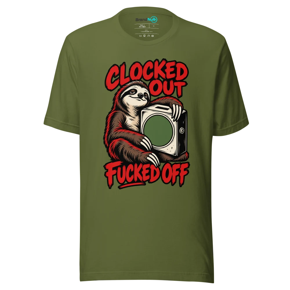 CLOCKED OUT FUCKED OFF T Shirt Olive Front