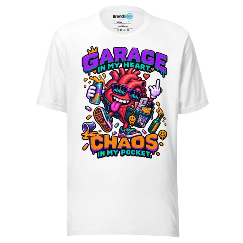 BrandNu Garage In My Heart. Chaos In My Pocket. T-Shirt - White