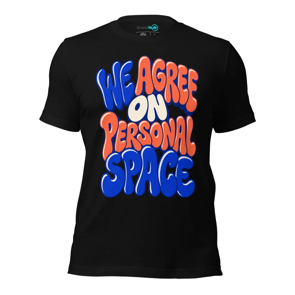 WE AGREE ON PERSONAL SPACE T Shirt Black Front
