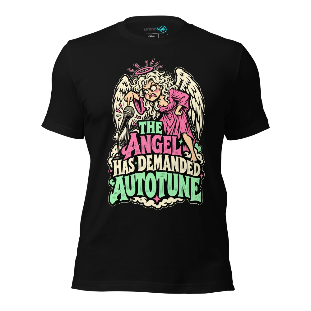 THE ANGEL HAS DEMANDED AUTOTUNE T-SHIRT