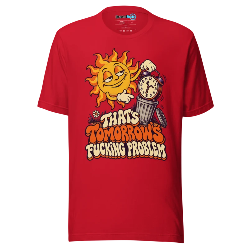 BrandNu Tomorrow's Problem – Rave Slogan T-Shirt - Red