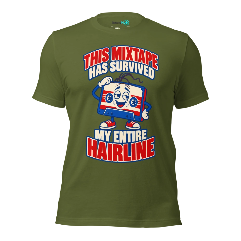 THIS MIXTAPE HAS SURVIVED MY ENTIRE HAIRLINE T Shirt Olive Front