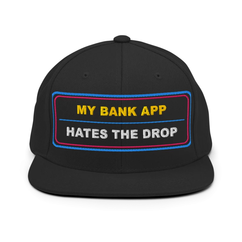 My Bank App Hates The Drop Classic Snapback - Black