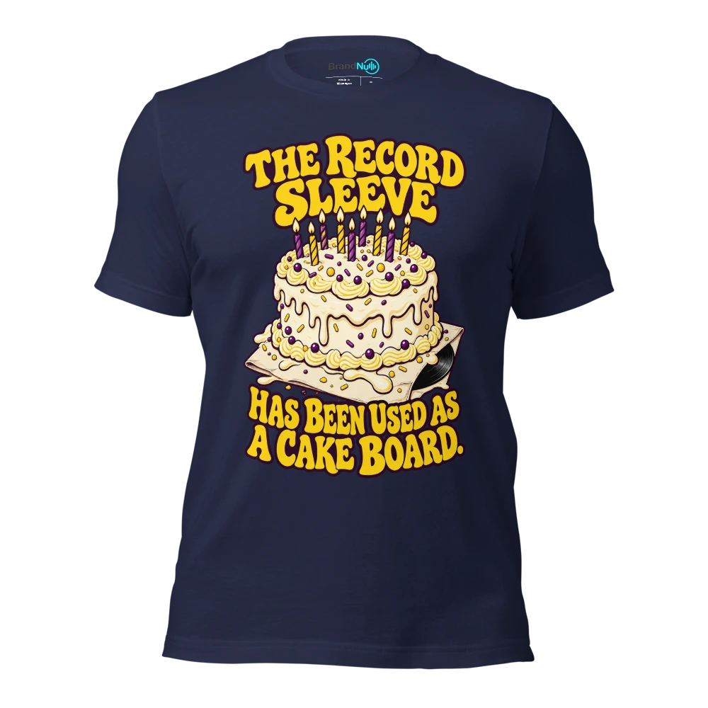 THE RECORD SLEEVE HAS BEEN USED AS A CAKE BOARD T Shirt Navy Front
