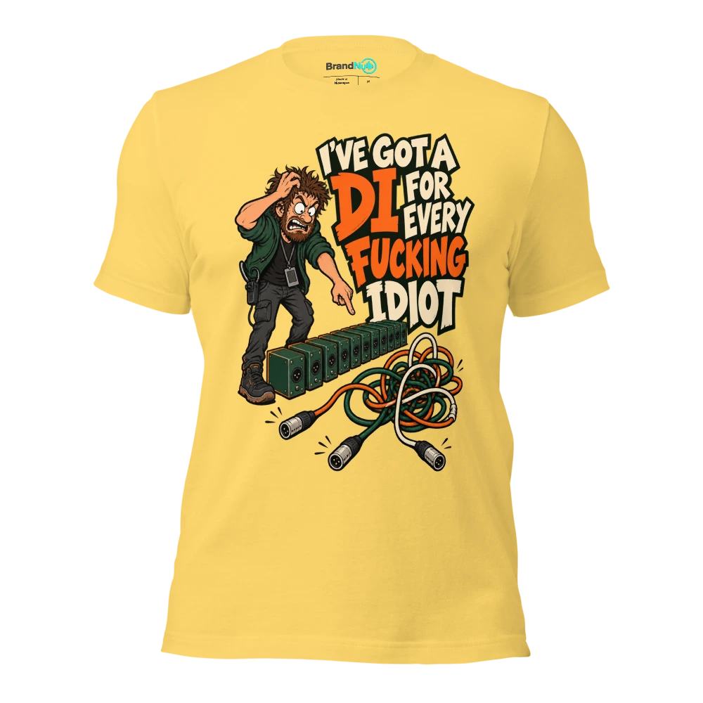 I'VE GOT A DI FOR EVERY FUCKING IDIOT T Shirt Yellow Front