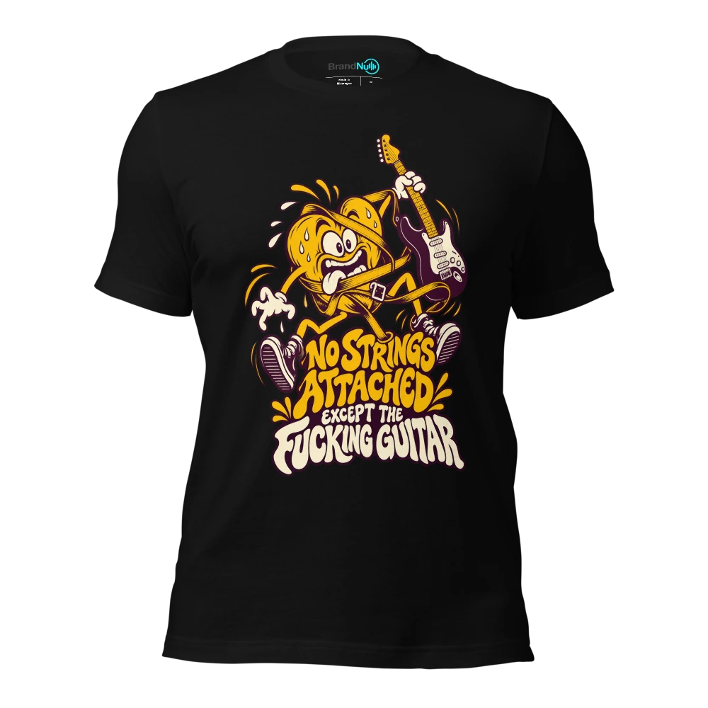 NO STRINGS ATTACHED EXCEPT THE FUCKING GUITAR T Shirt Black Front