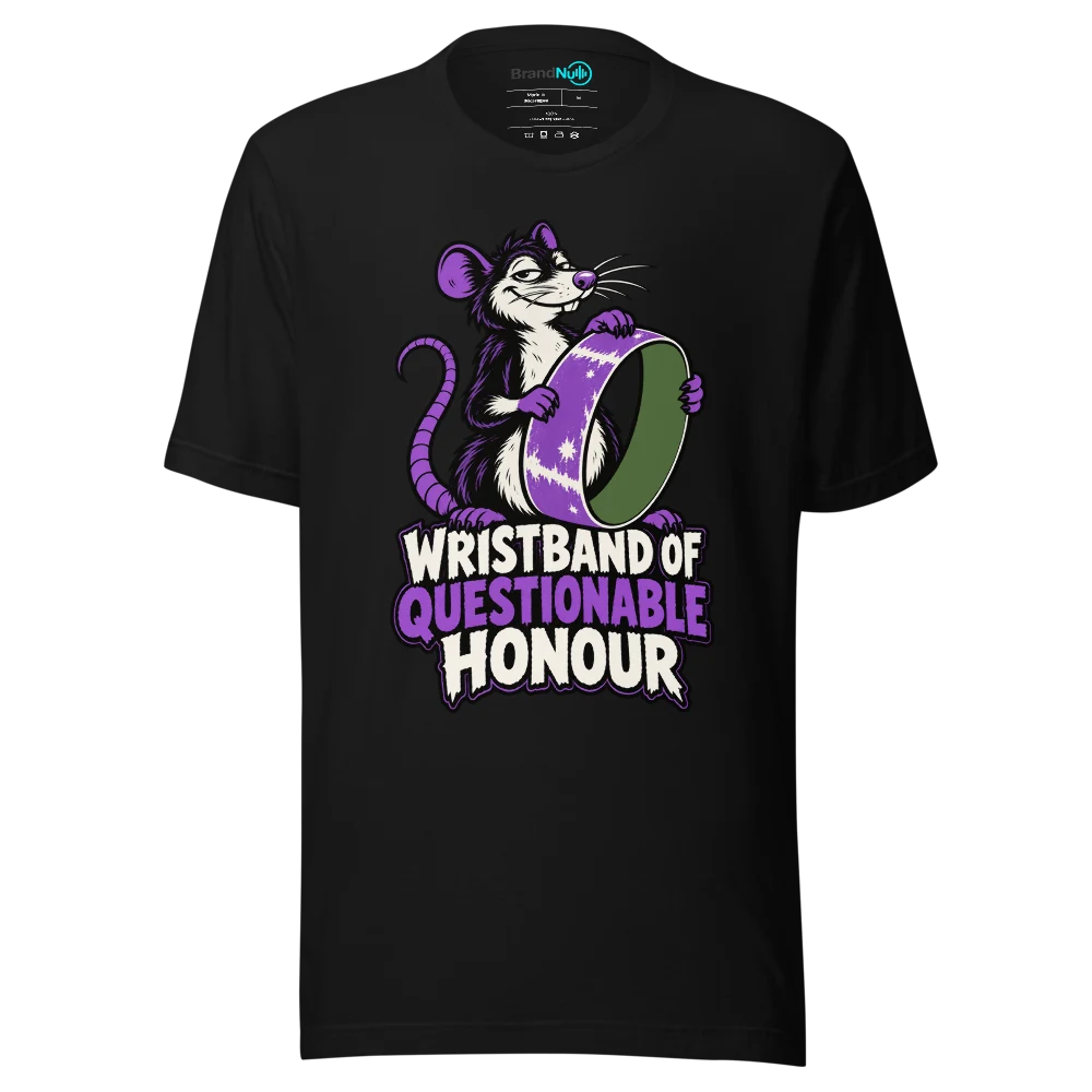 WRISTBAND OF QUESTIONABLE HONOUR T Shirt Black Front