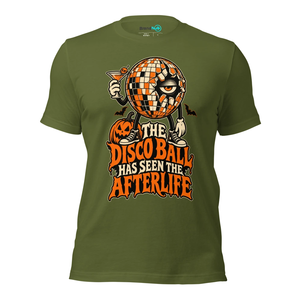 THE DISCO BALL HAS SEEN THE AFTERLIFE T Shirt Olive Front