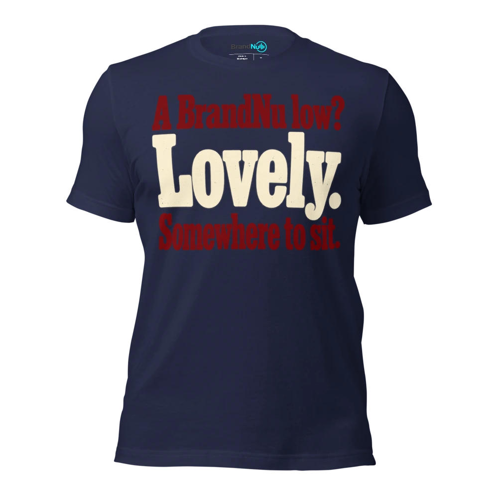 A BrandNu low? Lovely. Somewhere to sit T Shirt Navy Front