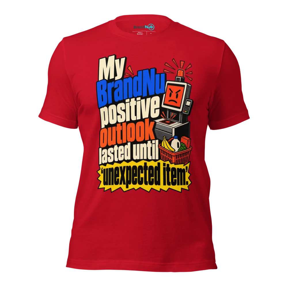 My BrandNu positive outlook lasted until Ã¢â‚¬Ëœunexpected itemÃ¢â‚¬â„¢ T Shirt Red Front