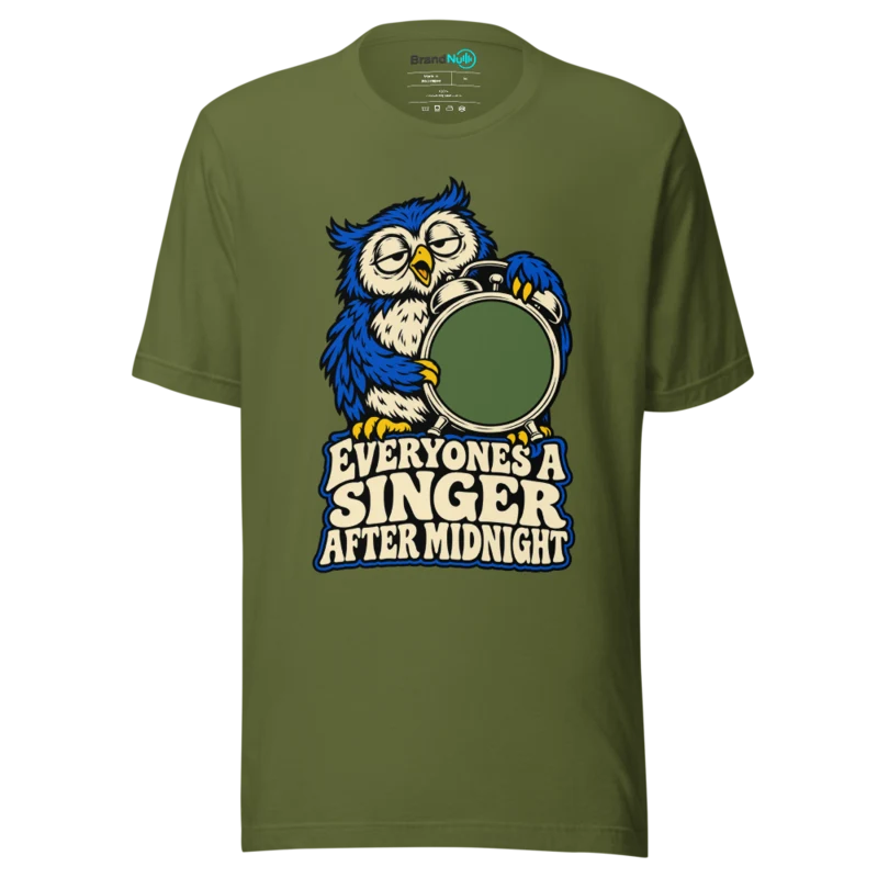 EVERYONES A SINGER AFTER MIDNIGHT T Shirt - Olive