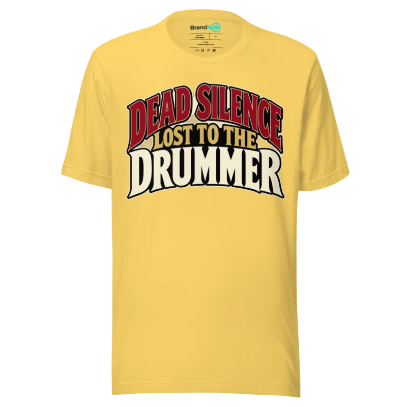 DEAD SILENCE LOST TO THE DRUMMER T Shirt - Yellow