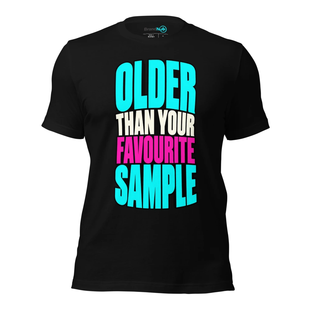 OLDER THAN YOUR FAVOURITE SAMPLE T Shirt Black Front