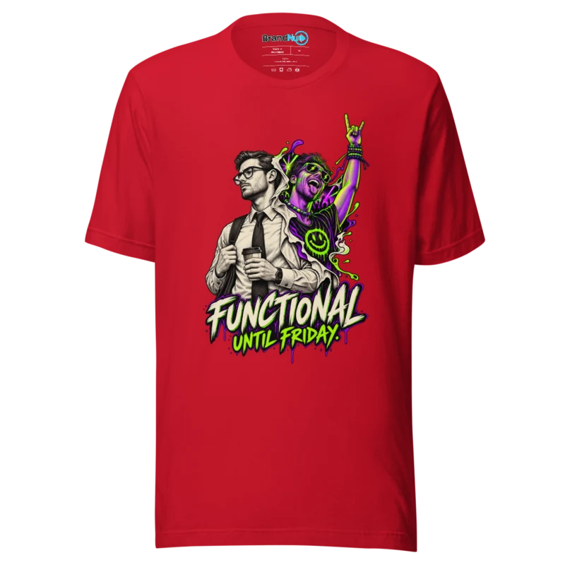 Functional Until Friday T Shirt - Red