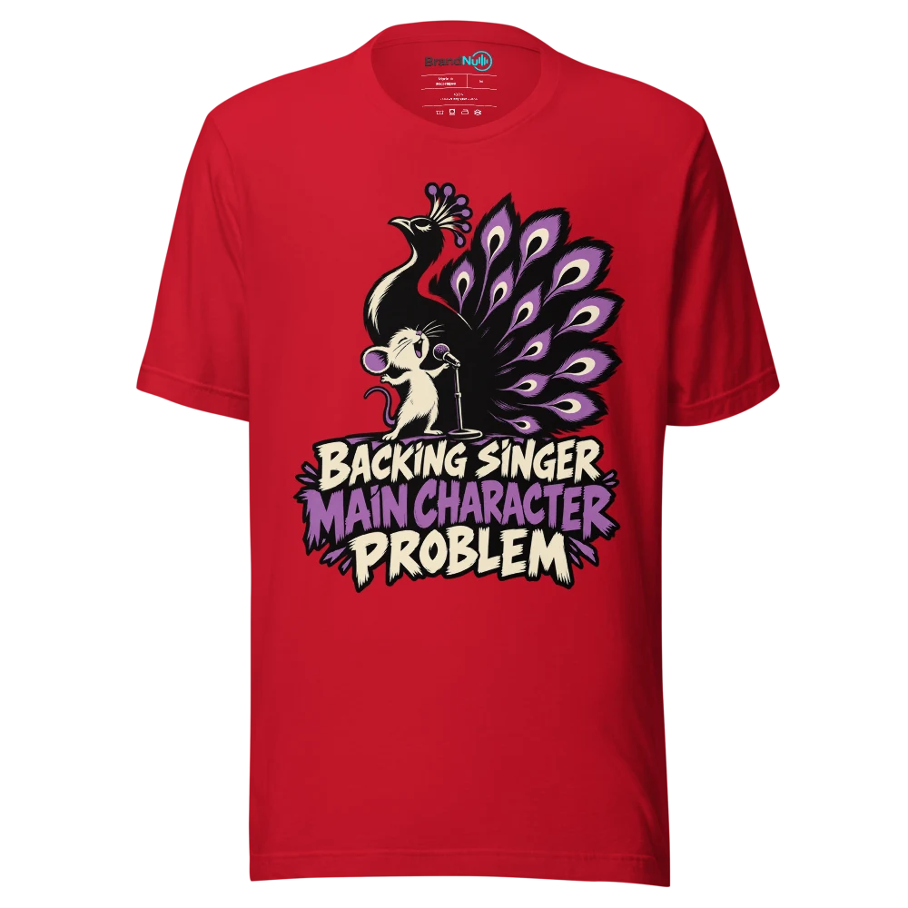 BACKING SINGER MAIN CHARACTER PROBLEM T Shirt Red Front