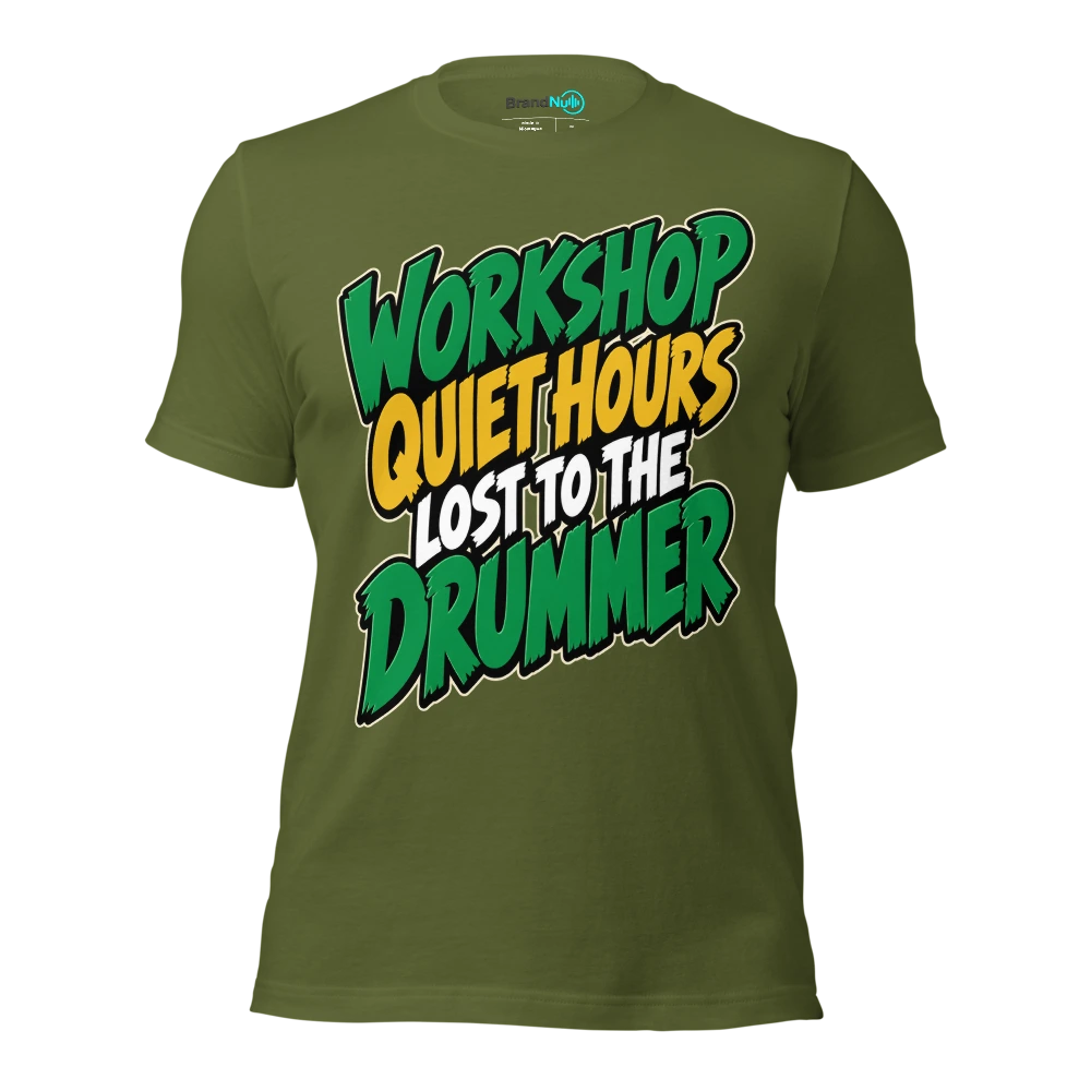 WORKSHOP QUIET HOURS LOST TO THE DRUMMER T Shirt Olive Front